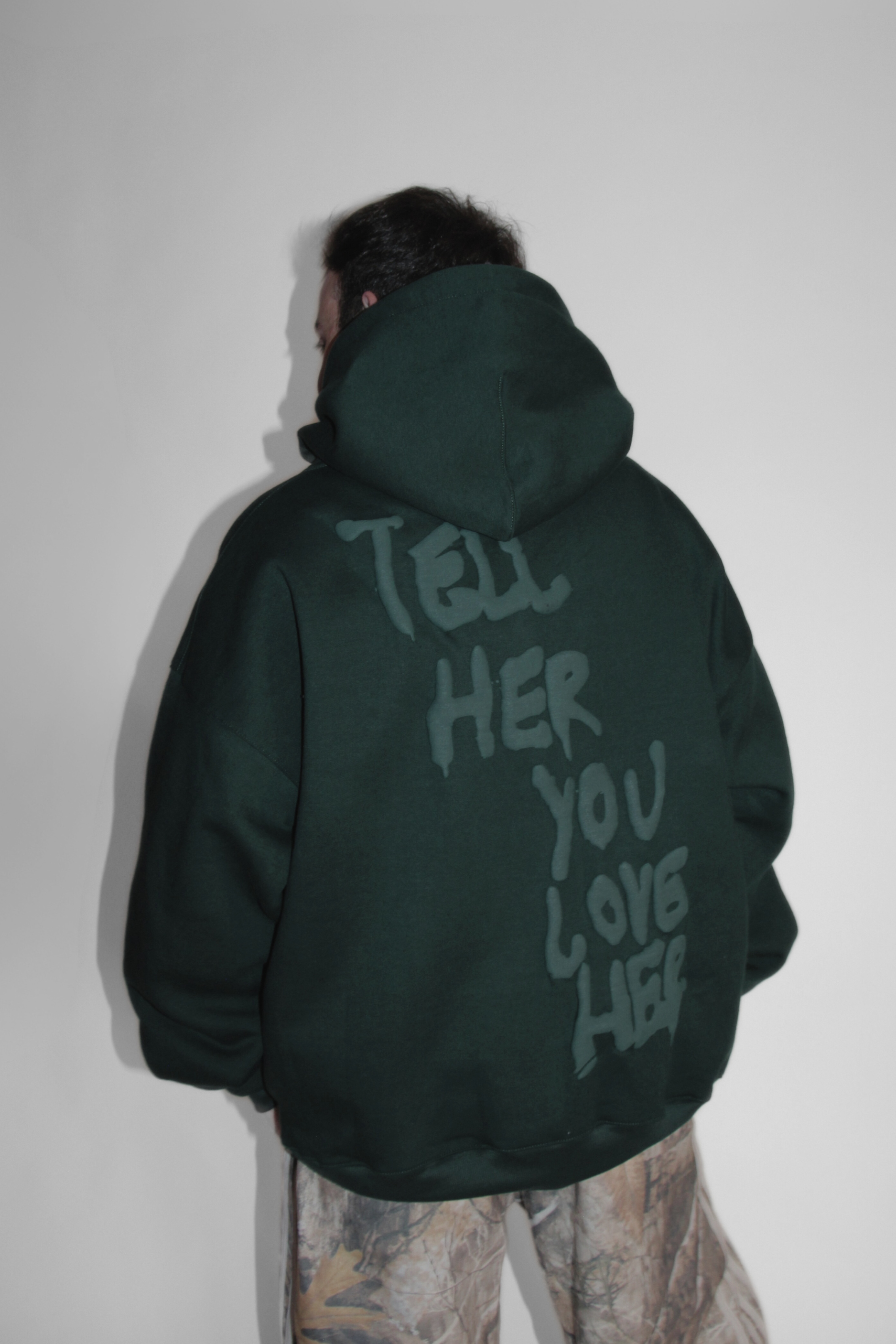 Tell Her You Love Her Hoodie in Forest