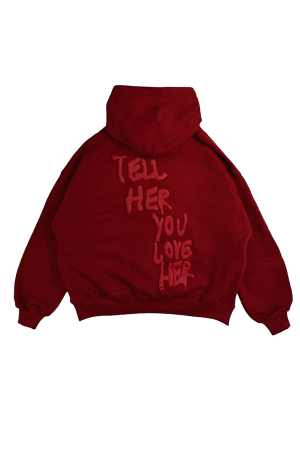 Tell Her You Love Her Hoodie in Brick