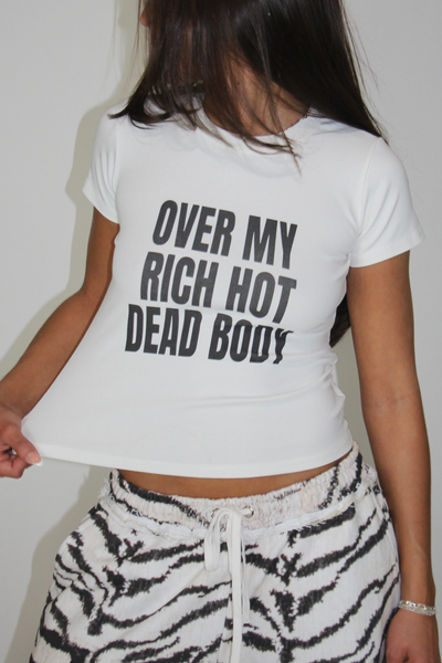 Load image into Gallery viewer, Over My Rich Hot Dead Body Baby Tee in White
