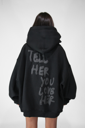 Tell Her You Love Her Hoodie in Black