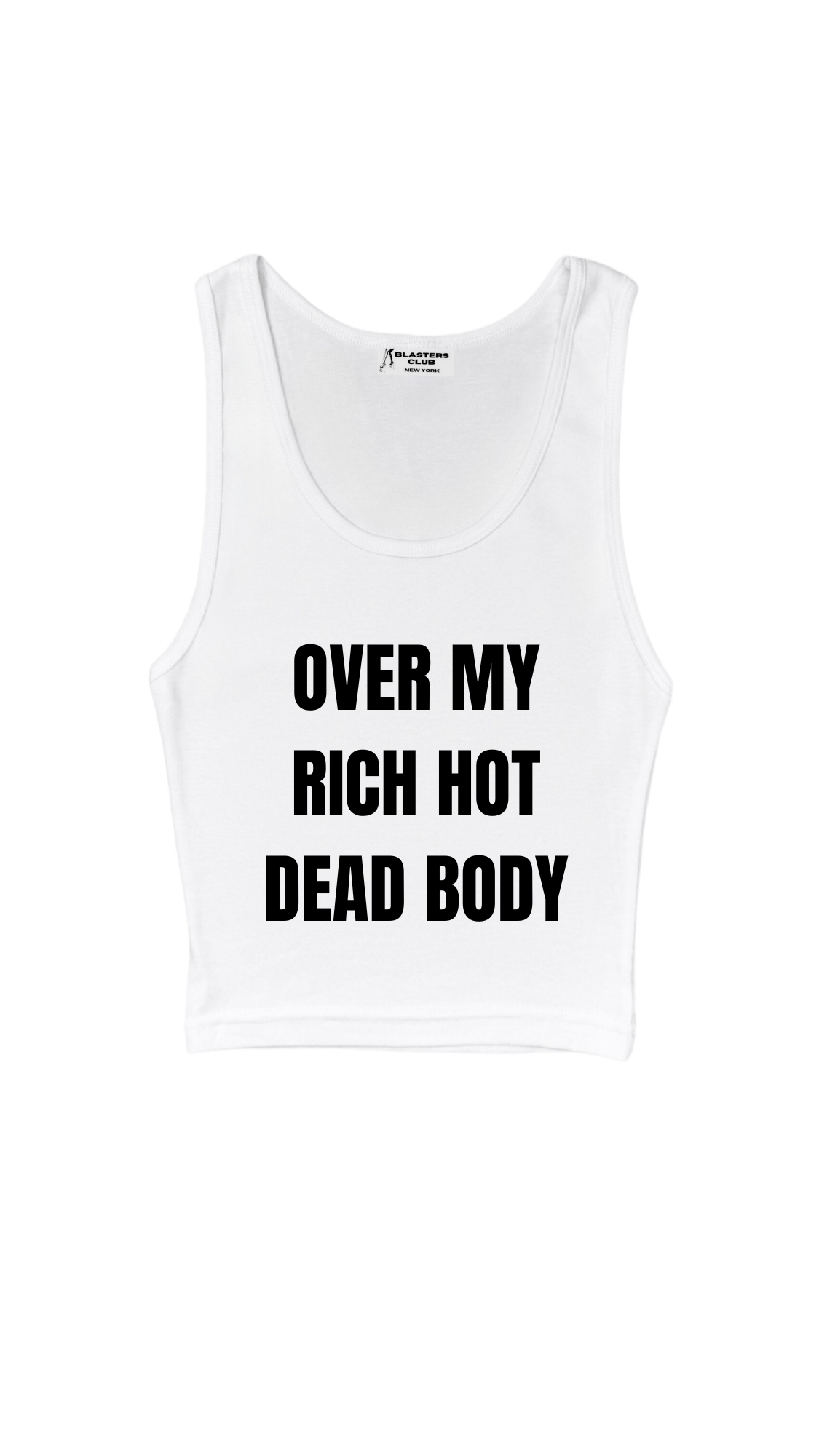 Over My Rich Hot Dead Body Tank