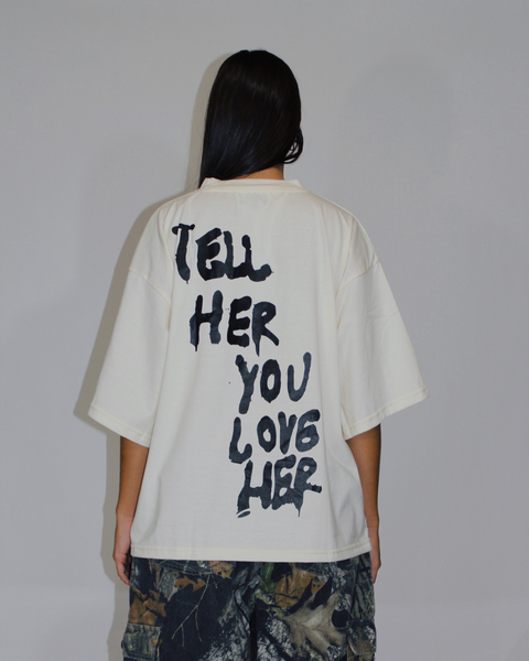 Load image into Gallery viewer, Tell Her You Love Her Tee in Cream
