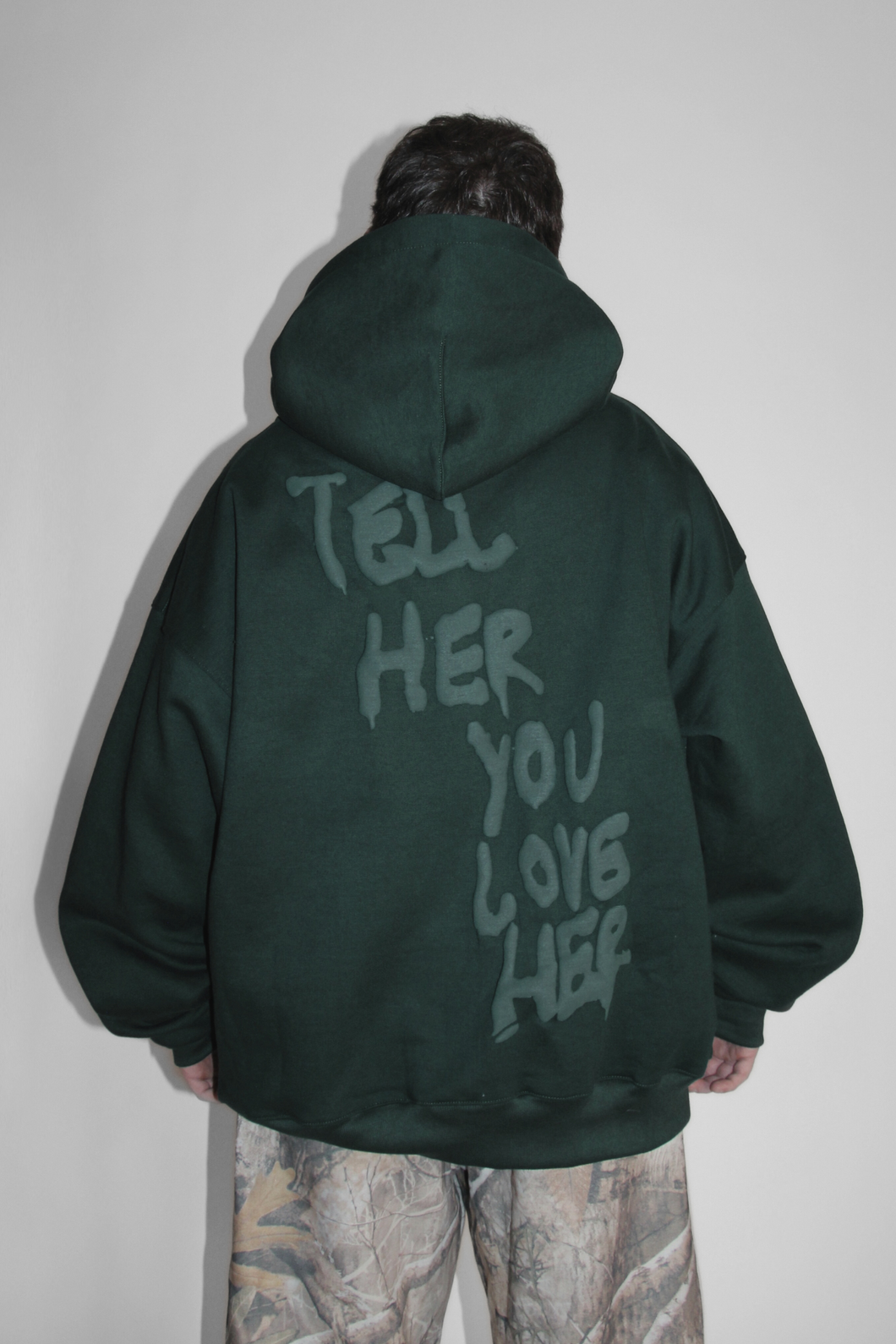 Tell Her You Love Her Hoodie in Forest